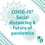 COVID-19: Social Distancing & the Future of Pandemics